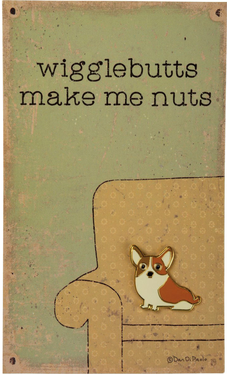 Corgi Wigglebutts Make Me Nuts Enamel Pin On Gift Card