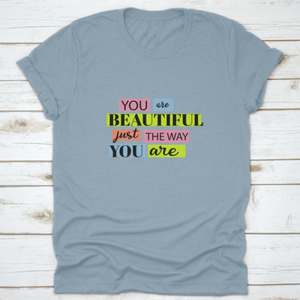 You Are Beautiful Inspiring And Motivational Quote Design T-Shirt