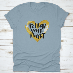 Handwritten "Follow Your Heart" Motivation Poster With Modern