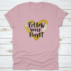 Handwritten "Follow Your Heart" Motivation Poster With Modern