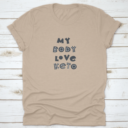 My Body Love Keto. Hand-Drawn Lettering In Sloppy Style. Scandinavian