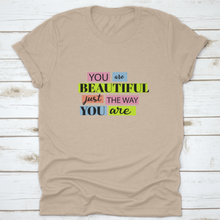 Load image into Gallery viewer, You Are Beautiful Inspiring And Motivational Quote Design T-Shirt
