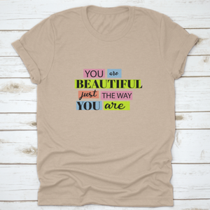 You Are Beautiful Inspiring And Motivational Quote Design T-Shirt