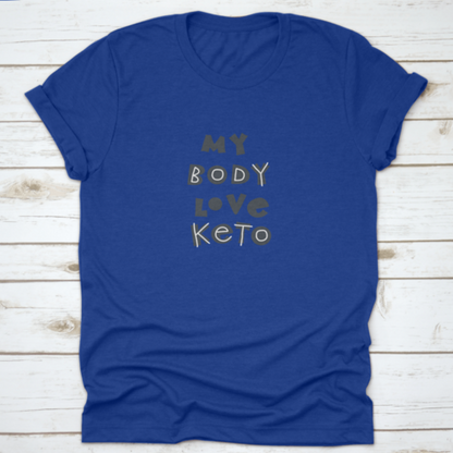 My Body Love Keto. Hand-Drawn Lettering In Sloppy Style. Scandinavian