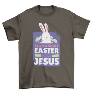 Easter is for Jesus T-Shirt