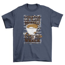 Load image into Gallery viewer, Espresso yourself t-shirt
