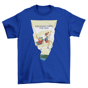 Everything For You T-shirt