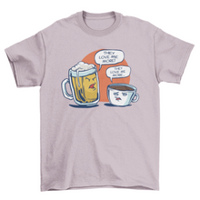 Load image into Gallery viewer, Beer Vs Coffee T-shirt
