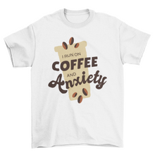 Load image into Gallery viewer, Coffee and anxiety t-shirt
