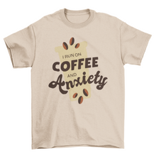 Load image into Gallery viewer, Coffee and anxiety t-shirt
