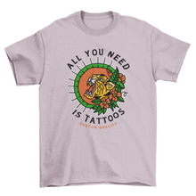 Load image into Gallery viewer, Cool Fashion Vintage Retro Tiger Tattoo quote &quot;all you need is
