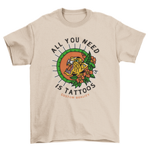 Load image into Gallery viewer, Cool Fashion Vintage Retro Tiger Tattoo quote &quot;all you need is
