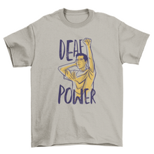 Load image into Gallery viewer, Deaf power t-shirt
