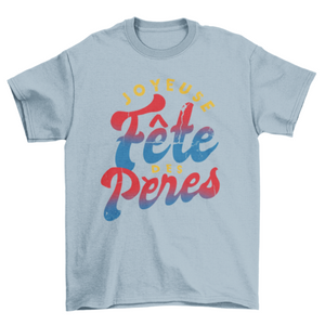 French Father's day quote t-shirt design