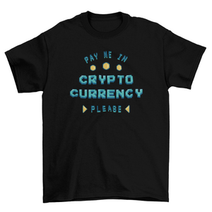 Funny cryptocurrency pixel art quote t-shirt