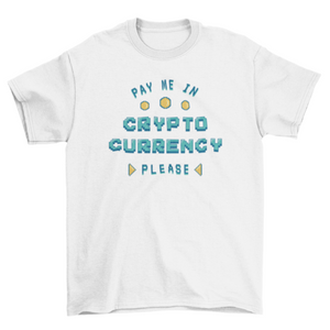 Funny cryptocurrency pixel art quote t-shirt