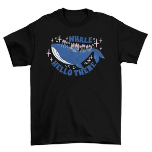 Cool whale quote t-shirt