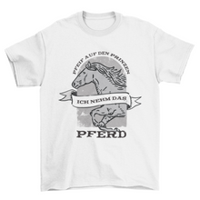 Load image into Gallery viewer, Horse running german quote t-shirt
