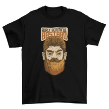 Load image into Gallery viewer, Bearder Man Quote T-shirt Design
