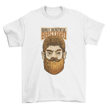 Load image into Gallery viewer, Bearder Man Quote T-shirt Design
