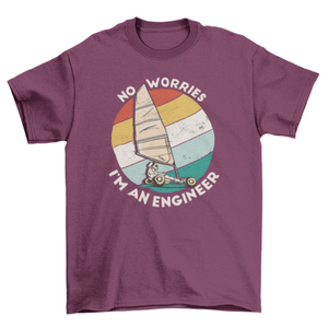 Engineer job quote t-shirt