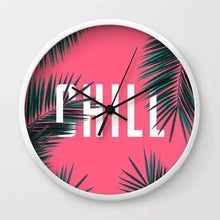 Load image into Gallery viewer, Chill Wall Clock
