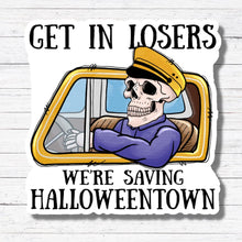 Load image into Gallery viewer, Get In Losers-Halloweentown Sticker/Magnet
