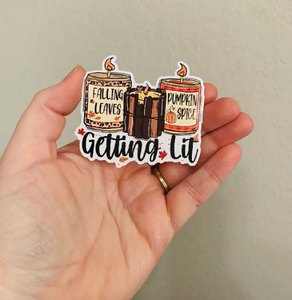 Getting Lit -Fall Sticker/Magnet