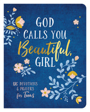 Load image into Gallery viewer, God Calls You Beautiful, Girl : 180 Devotions and Prayers for Teens
