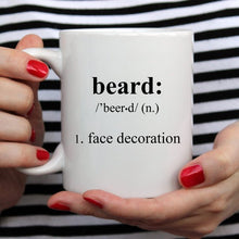 Load image into Gallery viewer, Beard Coffee Mug, Funny Coffee Mugs, Gift For Him,
