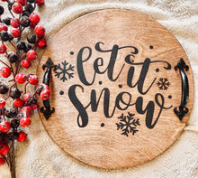 Load image into Gallery viewer, Christmas Serving Tray, Let it Snow, Farmhouse Serving Tray, Rustic
