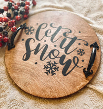 Load image into Gallery viewer, Christmas Serving Tray, Let it Snow, Farmhouse Serving Tray, Rustic
